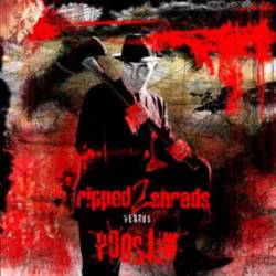 Ripped 2 Shreds : Poostew Vs Ripped 2 Shreds